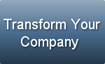 Transform Your     Company 