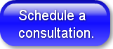Schedule a consultation.