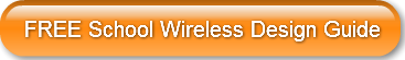 free-school-wireless-design-guide