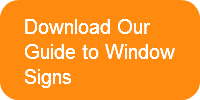 Download OurGuide to Window Signs