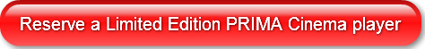 reserve-a-limited-edition-prima-cinema-p