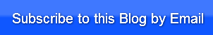 Subscribe to this Blog by Email