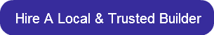 Hire A Local & Trusted Builder