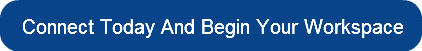 connect-today-and-begin-your-workspace