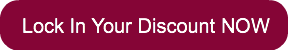 Lock In Your Discount NOW