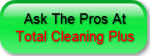 ask-the-pros-at-total-cleaning-plus