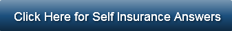 Click Here for Self Insurance Answers