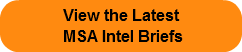 View the Latest MSA Intel Briefs