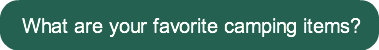 what-are-your-favorite-camping-items