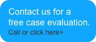 Contact us for a free case evaluation.Ca