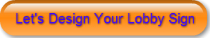lets-design-your-lobby-sign