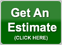  Get An Estimate     (CLICK HERE)