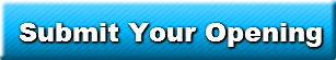 Submit Your Opening