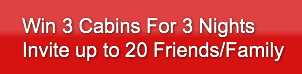 win-3-cabins-for-3-nightsinvite-up-to-20