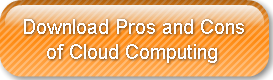 Download Pros and Cons     of Cloud Comp
