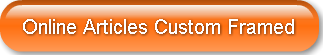 Online Articles Custom Framed 