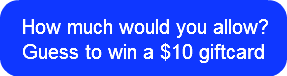 How much would you allow?Guess to win a 