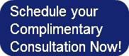 Schedule your ComplimentaryConsultation 