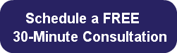    Schedule a FREE30-Minute Consultation