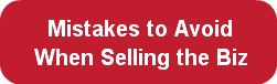   Mistakes to AvoidWhen Selling the Biz