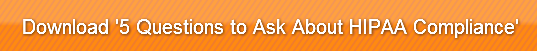 download-5-questions-to-ask-about-hipaa