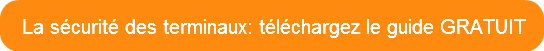 la-securite-des-terminaux-telechargez-l