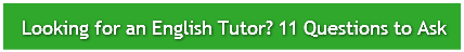 Looking for an English Tutor? 11 Questio