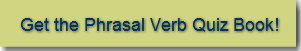 get-the-phrasal-verb-quiz-book