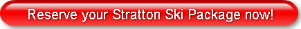 Reserve your Stratton Ski Package now!