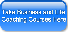 Take Business and Life Coaching Courses 