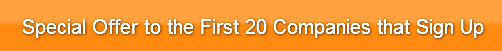 Special Offer to the First 20 Companies 