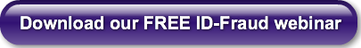 Download our FREE ID-Fraud webinar